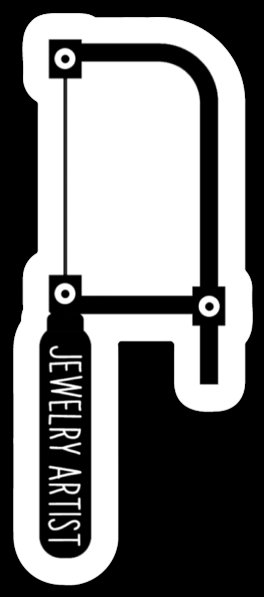 Jewelry Artist Sticker | Black & White Sticker Jewelers Saw Decal Sticker
