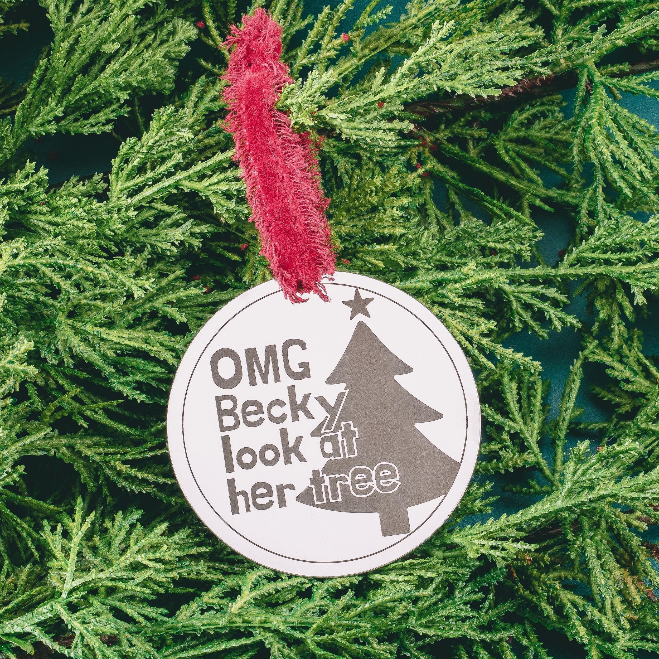 Funny Christmas Ornament | OMG Becky Look At Her Tree Holiday Decoration | Modern Humor Joke Brushed Stainless Steel Holiday Bauble